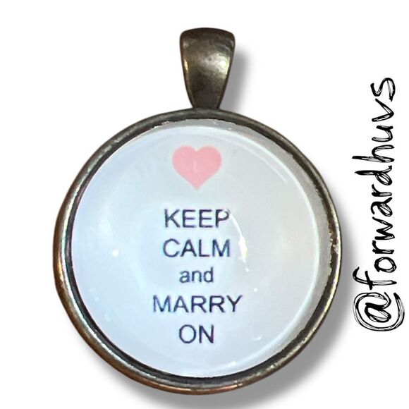 Bundle Sale 3 for $15 | Silver-Tone “Keep Calm and Marry On” Pendant - Picture 1 of 6